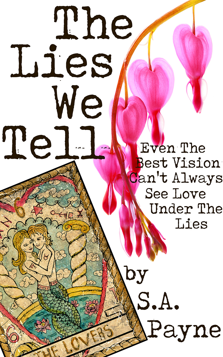 The Lies We Tell by S.A. Payne